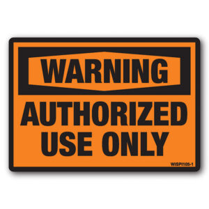 Authorized Use Only Safety Decal