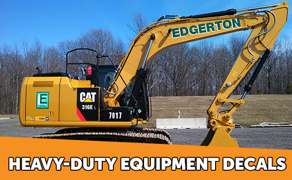 Let’s Talk Equipment Decals…the Heavy-Duty Kind